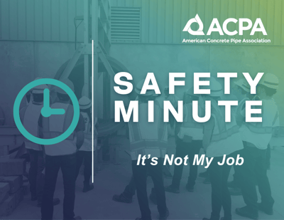 ACPA-Safety-Minute-Thumbnail-Its-Not-My-Job--1