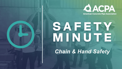 ACPA-Safety-Minute-Intro-Chain-and-Hand-Safety-1