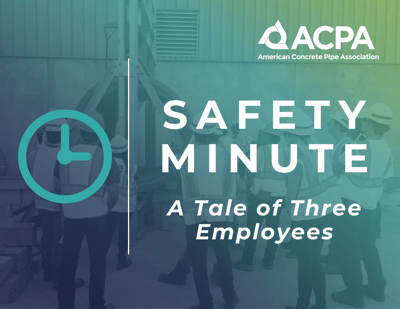 ACPA-Safety-Minute-Thumbnail-Tale-of-Three-Employees-1